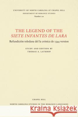 The Legend of the Siete Infantes de Lara Virginia Terrell Lathrop 9780807891223 University of North Carolina at Chapel Hill D