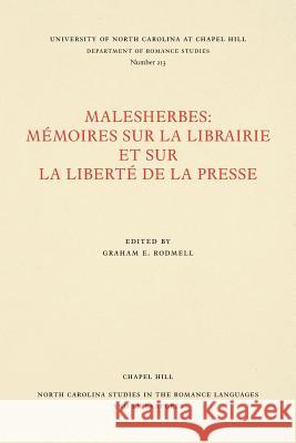 Malesherbes: Mémoires sur la librairie et sur la liberté de la presse Rodmell, Graham E. 9780807892138 University of North Carolina Press