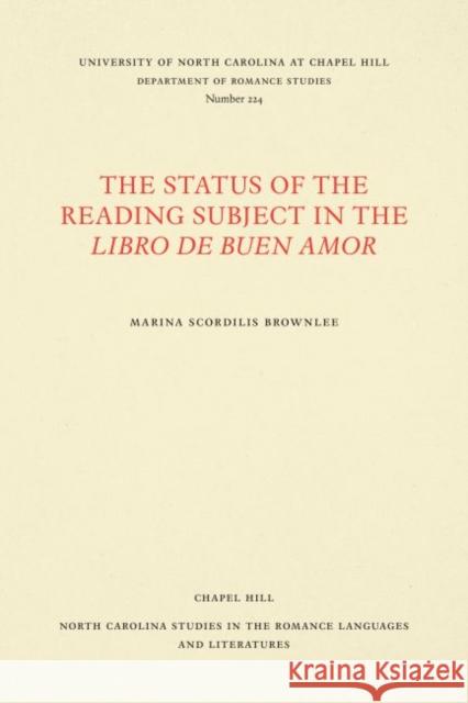 The Status of the Reading Subject in the Libro de Buen Amor Shannon Brownlee 9780807892282 U.N.C. Dept. of Romance Languages