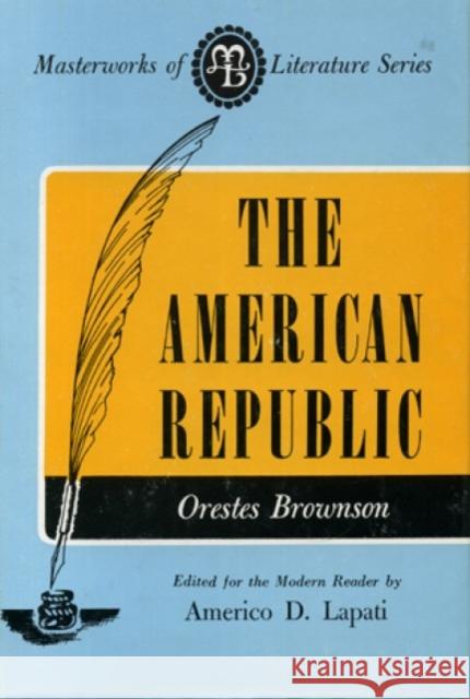 American Republic Orestes Augustus Brownson Americo D. Lapati 9780808400134