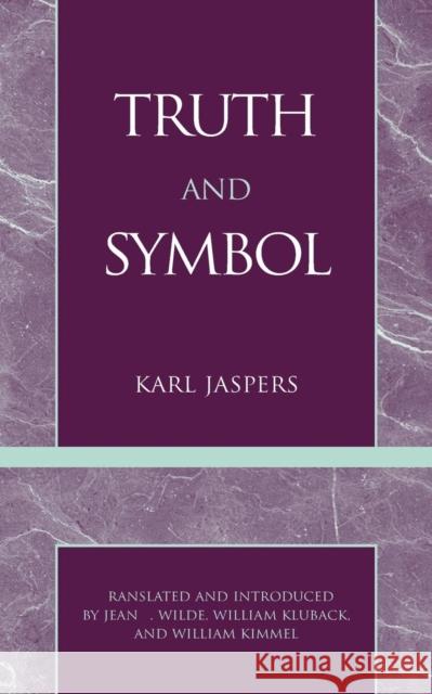 Truth and Symbol Jaspers Karl Karl Jaspers 9780808403036 NCUP