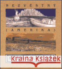 Nezvěstný (Amerika) Jaroslav Róna 9780808593539