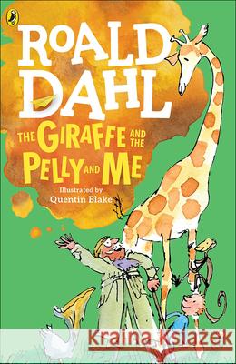 Giraffe, the Pelly and Me Dahl, Roald 9780808594369