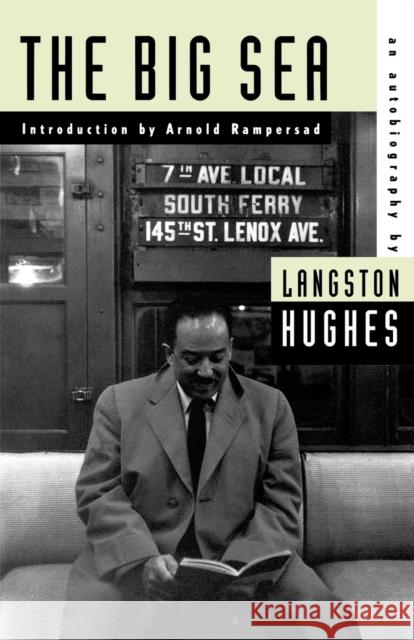 The Big Sea: An Autobiography Langston Hughes Arnold Rampersad 9780809015498 Hill & Wang