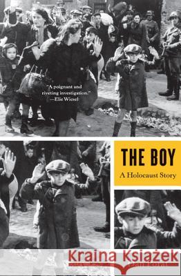Boy: A Holocaust Story Dan A. Porat 9780809030729 Hill & Wang Inc.,U.S.