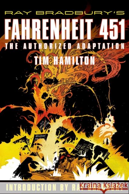 Ray Bradbury's Fahrenheit 451: The Authorized Adaptation Ray Bradbury Tim Hamilton 9780809051014 Hill & Wang