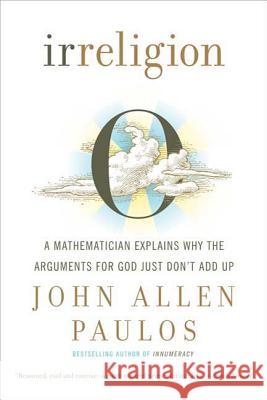 Irreligion Paulos, John Allen 9780809059188