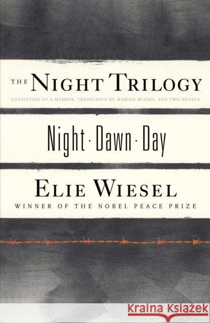 The Night Trilogy: Night/Dawn/Day Elie Wiesel 9780809073641