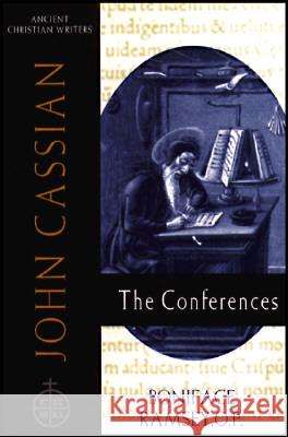 57. John Cassian: The Conferences Boniface Ramsey 9780809104840 Paulist Press International,U.S.