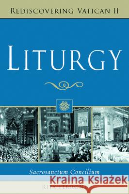 Liturgy: Sacrosanctum Concilium Rita Ferrone 9780809144723