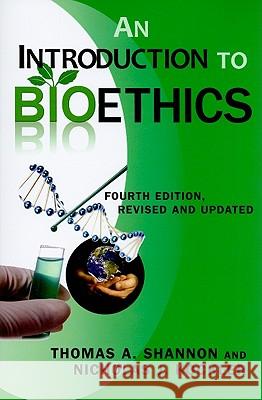 An Introduction to Bioethics: Fourth Edition--Revised and Updated Shannon, Thomas A. 9780809146239 Paulist Press