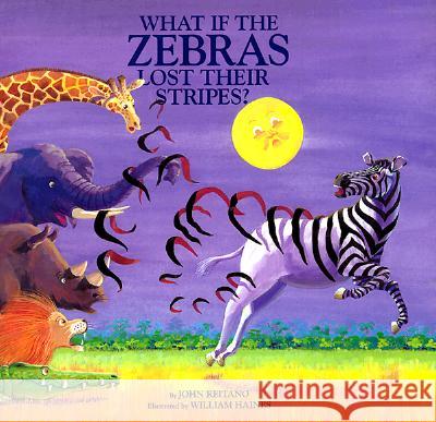 What if the Zebras Lost Their Stripes? John Reitano 9780809166497 Paulist Press International,U.S.