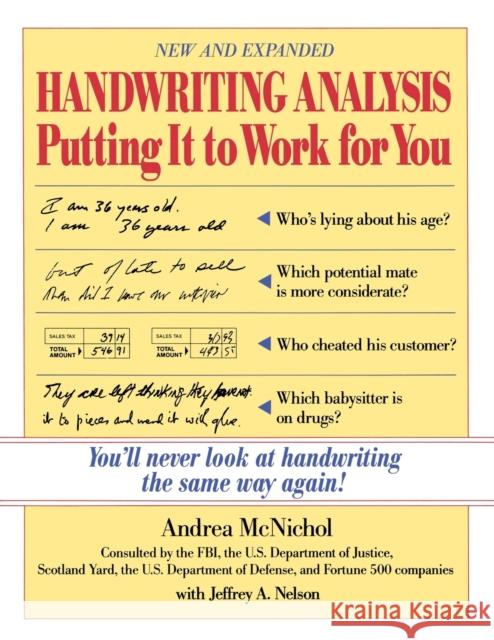 Handwriting Analysis: Putting It to Work for You McNichol, Andrea 9780809235667 Contemporary Books Inc