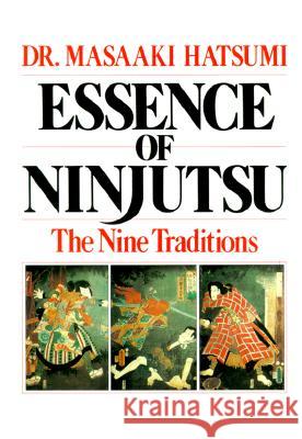 Essence of Ninjutsu Masaaki Hatsumi 9780809247240 0