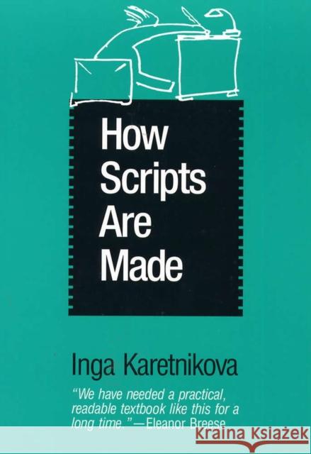 How Scripts Are Made Karetnikova, Inga 9780809313808 Southern Illinois University Press