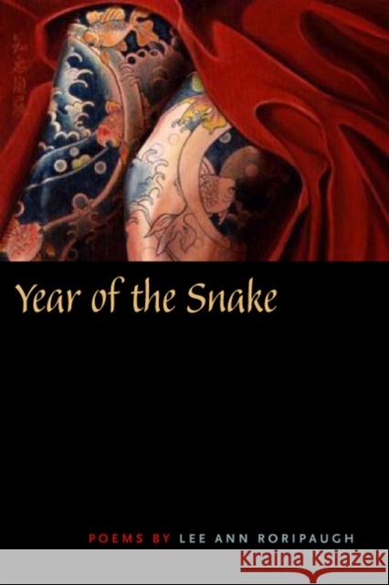 Year of the Snake Roripaugh, Lee Ann 9780809325696 Southern Illinois University Press