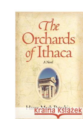 The Orchards of Ithaca Harry Mark Petrakis 9780809325788 Southern Illinois University Press