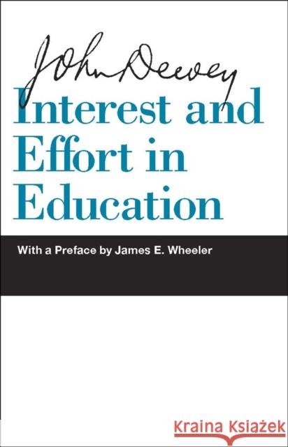 Interest and Effort in Education  9780809329403 Southern Illinois University Press