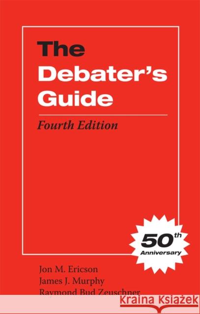 The Debater's Guide Jon M Ericson 9780809330348 0