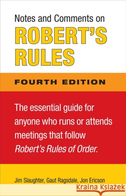 Notes and Comments on Robert's Rules Slaughter, Jim 9780809332151