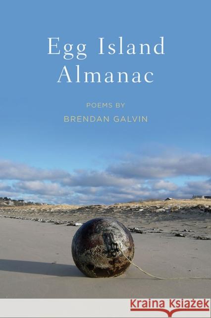 Egg Island Almanac Brendan Galvin 9780809336074 Southern Illinois University Press
