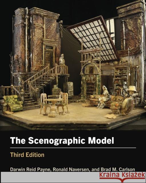 The Scenographic Model: Third Edition Brad M. Carlson 9780809339761 Southern Illinois University Press