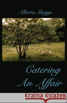 Catering an Affair Alberta Skaggs 9780809370030