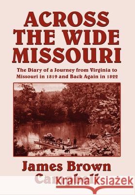 Across the Wide Missouri Carson Davis Campbell Mary A. Burgess 9780809501038