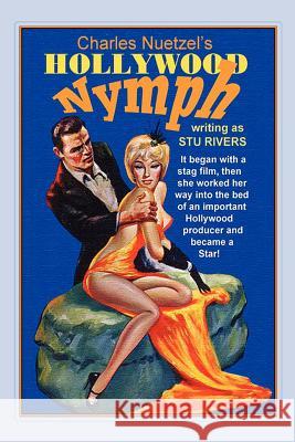 Hollywood Nymph Charles Nuetzel 9780809501373 Borgo Press