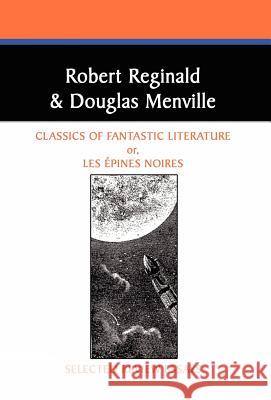 Classics of Fantastic Literature: Selected Review Essays Reginald, Robert 9780809509188 Borgo Press