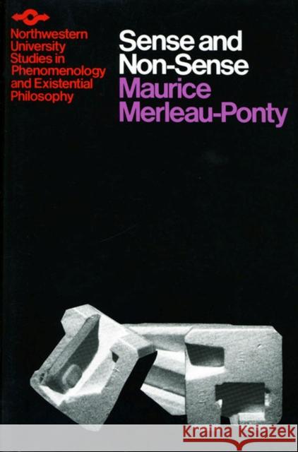 Sense and Non-Sense Ponty Maurice Merleau Maurice Merleau-Ponty Patricia Allen Dreyfus 9780810101661 Northwestern University Press