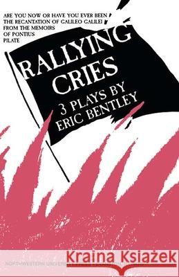 Rallying Cries Eric Bentley 9780810107434