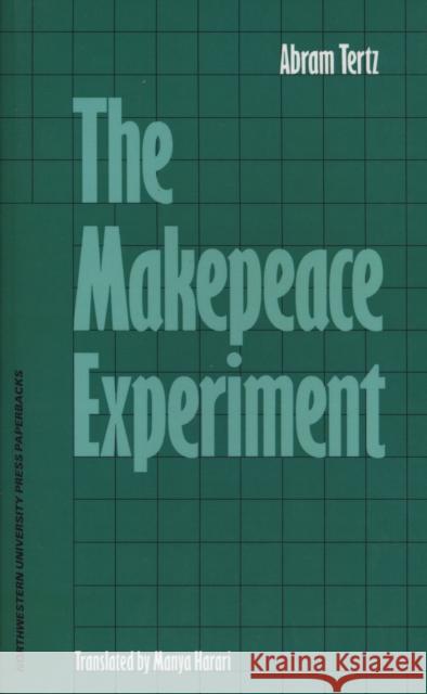 The Makepeace Experiment Abram Tertz Manya Harari 9780810108387