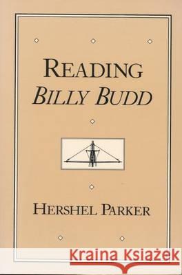 Reading Billy Budd Hershel Parker 9780810109629 Northwestern University Press