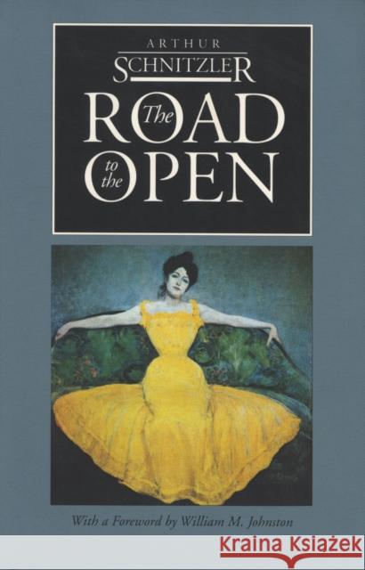 The Road to the Open Schnitzler, Arthur 9780810109964 Northwestern University Press