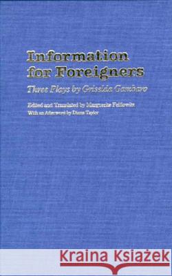 Information for Foreigners: Three Plays Gambaro, Griselda 9780810110083 Northwestern University Press