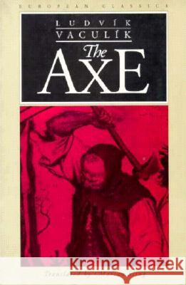 The Axe Ludvik Vaculik Marian Sling 9780810110182 Northwestern University Press