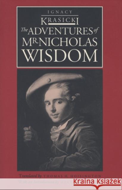 The Adventures of Mr. Nicholas Wisdom Krasicki, Ignacy 9780810110397 Northwestern University Press