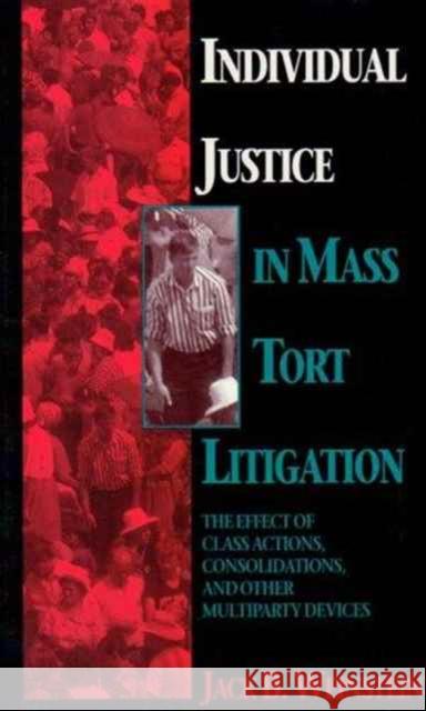 Individual Justice in Mass Tort Litigation Weinstein, Jack B. 9780810111882 Northwestern University Press