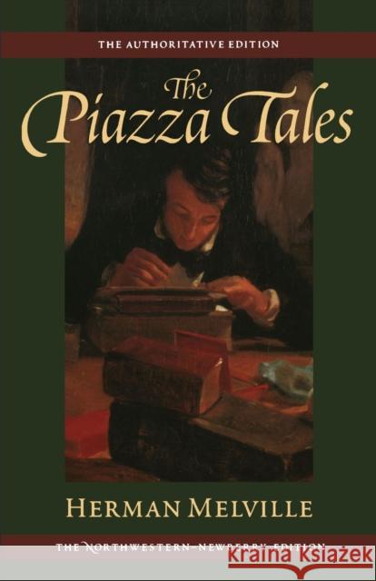 The Piazza Tales: Volume Nine Melville, Herman 9780810114678