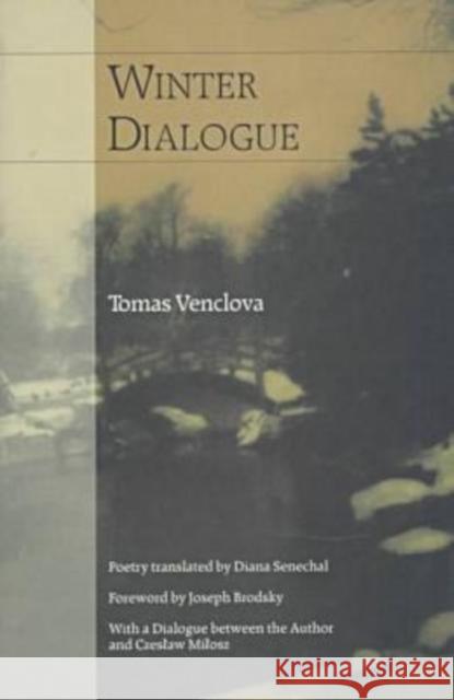Winter Dialogue Venclova, Tomas 9780810114913