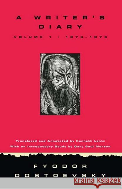 Writer's Diary Volume 1: 1873-1876 Dostoevsky, Fyodor 9780810115163