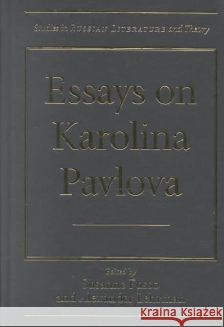 Essays on Karolina Pavlova Susanne Fusso Alexander Lehrman 9780810115446 Northwestern University Press