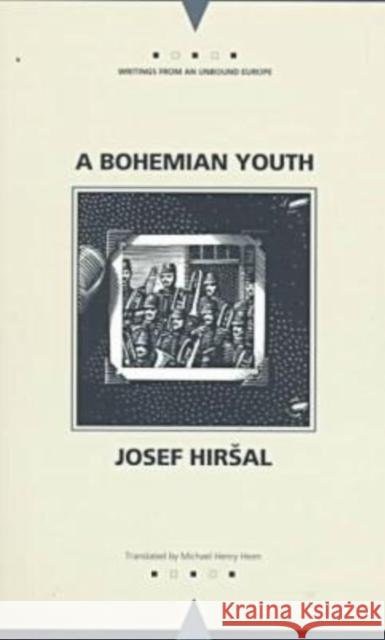 A Bohemian Youth Josef Hirsal Michael Henry Heim 9780810115927 Northwestern University Press