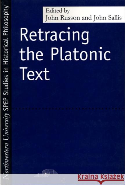 Retracing the Platonic Text Russon, John 9780810117020
