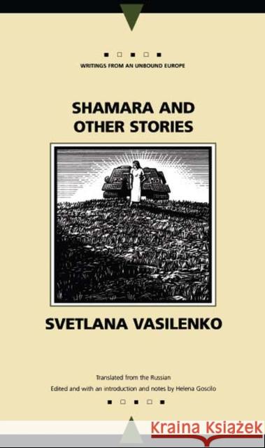 Shamara and Other Stories Vasilenko, Svetlana 9780810117228
