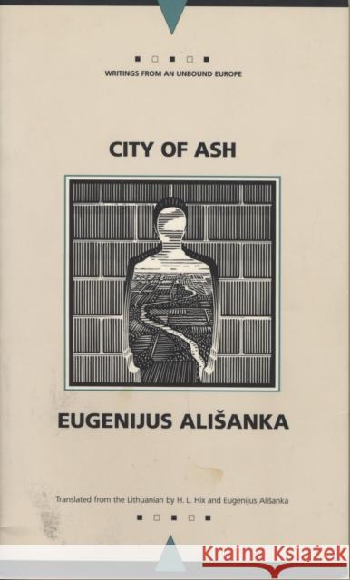 City of Ash Eugenijus Alisanka H. L. Hix 9780810117846 Northwestern University Press