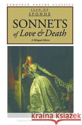 Sonnets of Love and Death Jean d David R. Slavitt Jean Sponde 9780810118409 Northwestern University Press