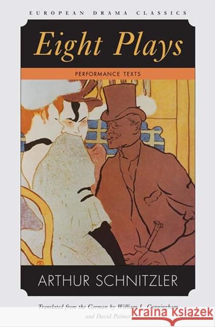 Eight Plays: Performance Texts Schnitzler, Arthur 9780810119321 Northwestern University Press