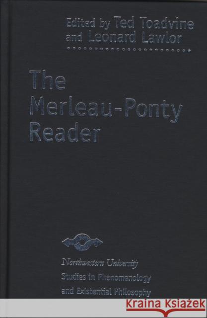 The Merleau-Ponty Reader Leonard Lawlor Ted Toadvine Robert Louis Jackson 9780810119505 Northwestern University Press